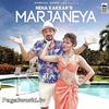 Marjaneya - Neha Kakkar